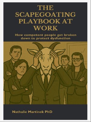 cover image of The Scapegoating Playbook at Work